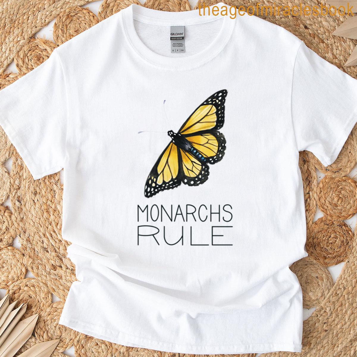 Monarch Butterflies Rule T-shirt