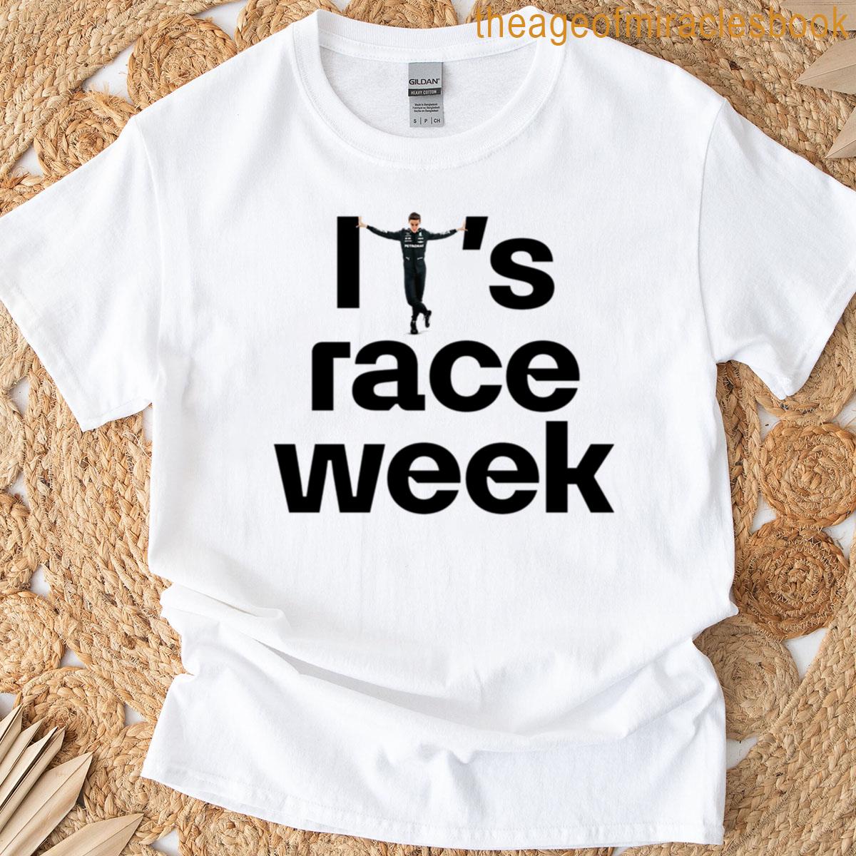 Its Race Week T-shirt