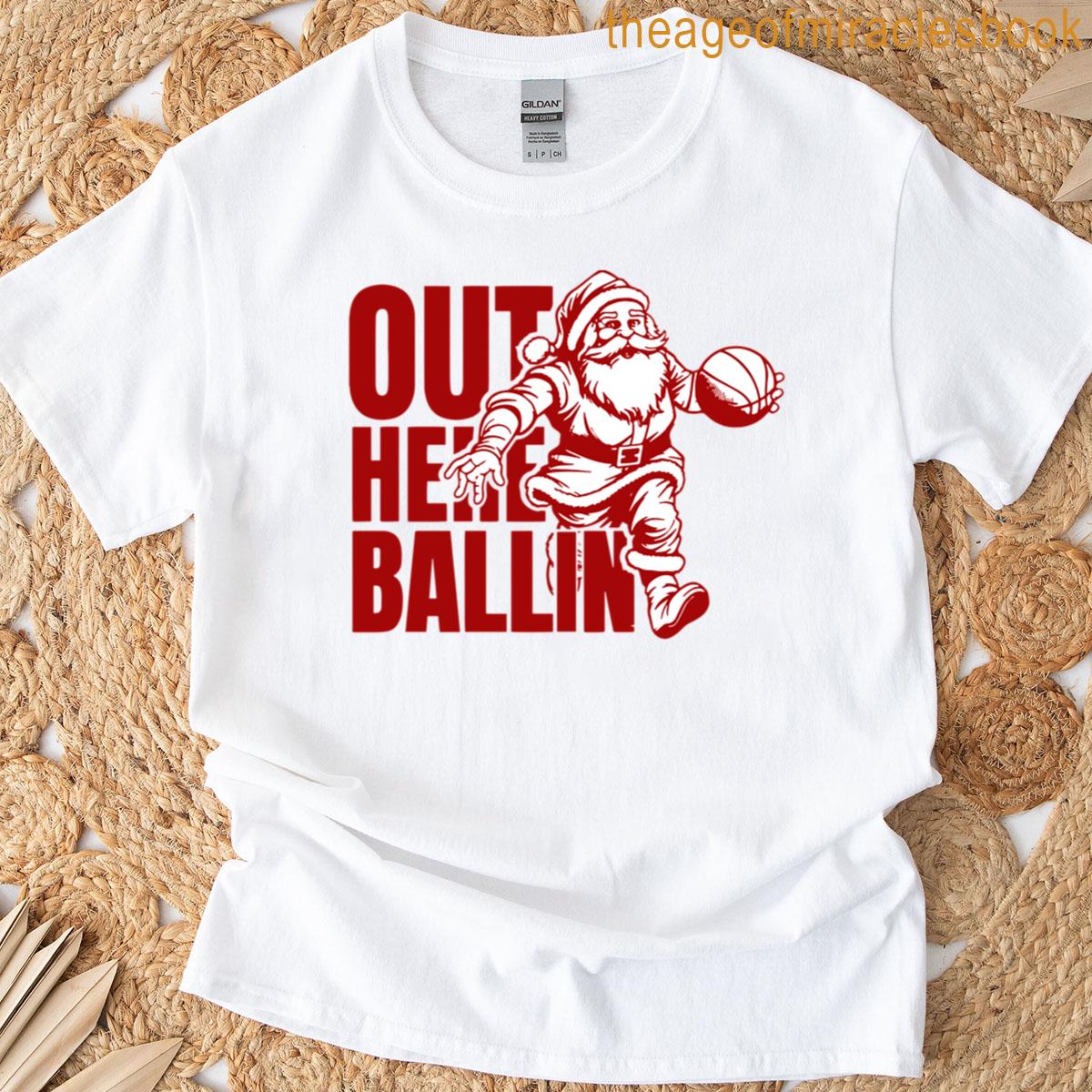 Out Here Ballin T-shirt