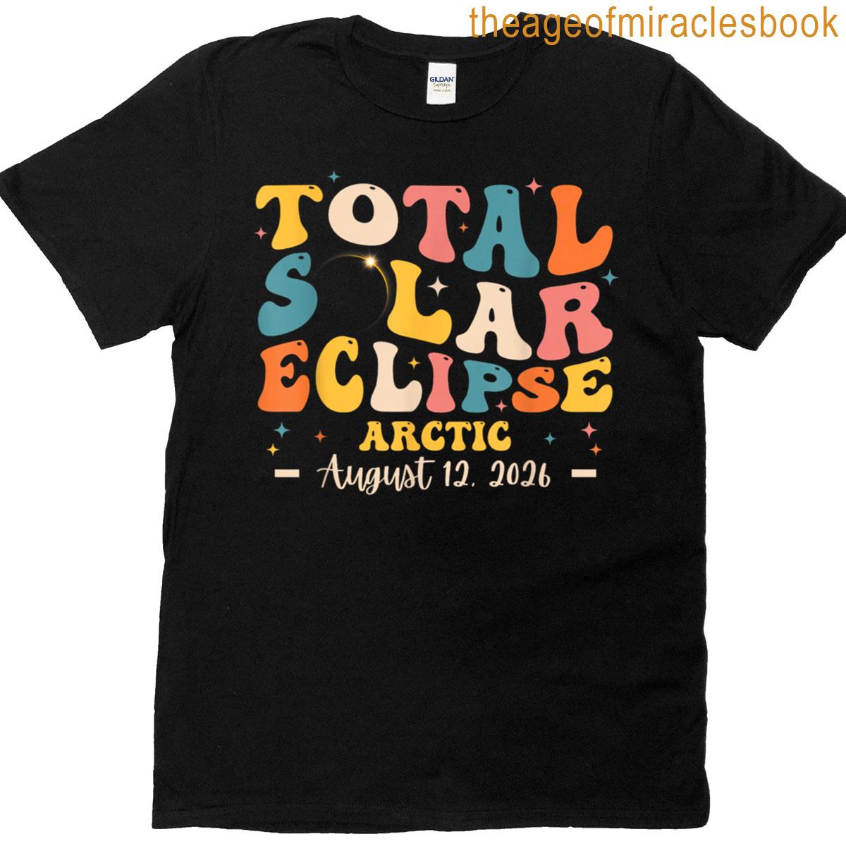 Solar Eclipse 2026 Total Solar Eclipse Arctic 081226 T-shirt