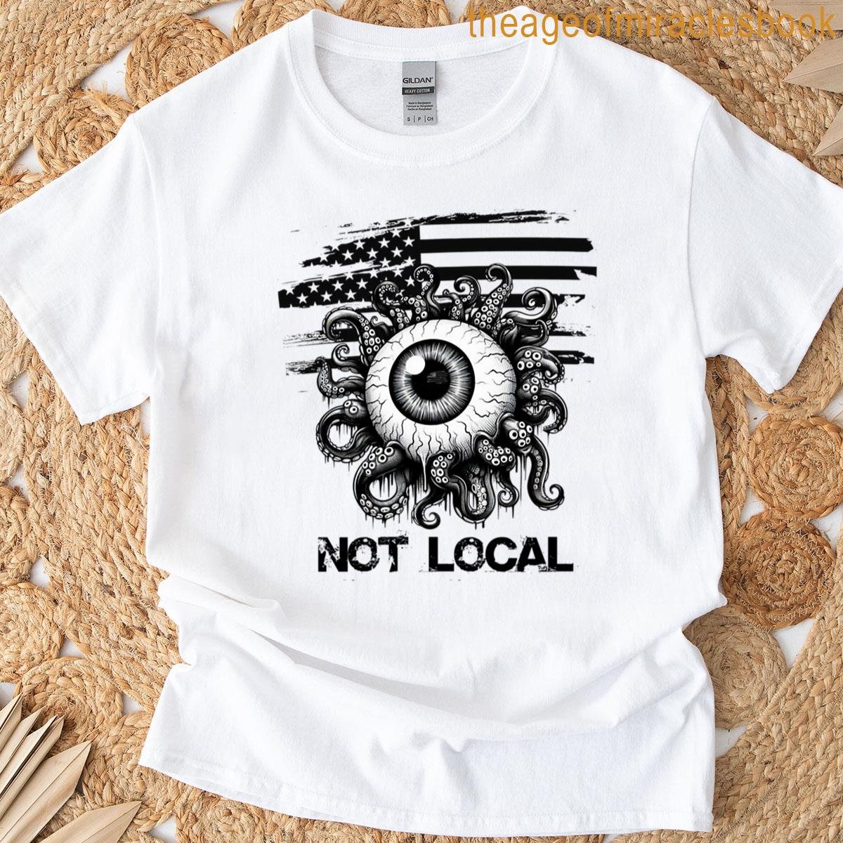 Alien – Not Local T-shirt