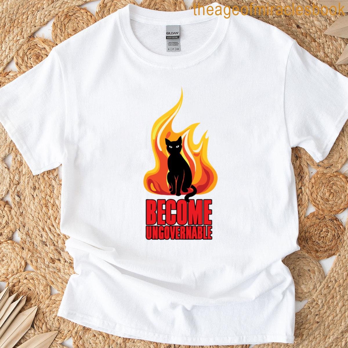 Become Ungovernable – Burn It Down T-shirt