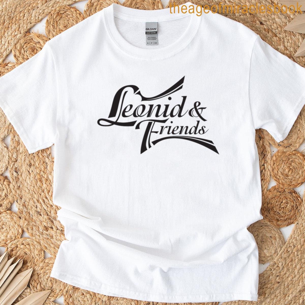 Leonid And Friends T-shirt