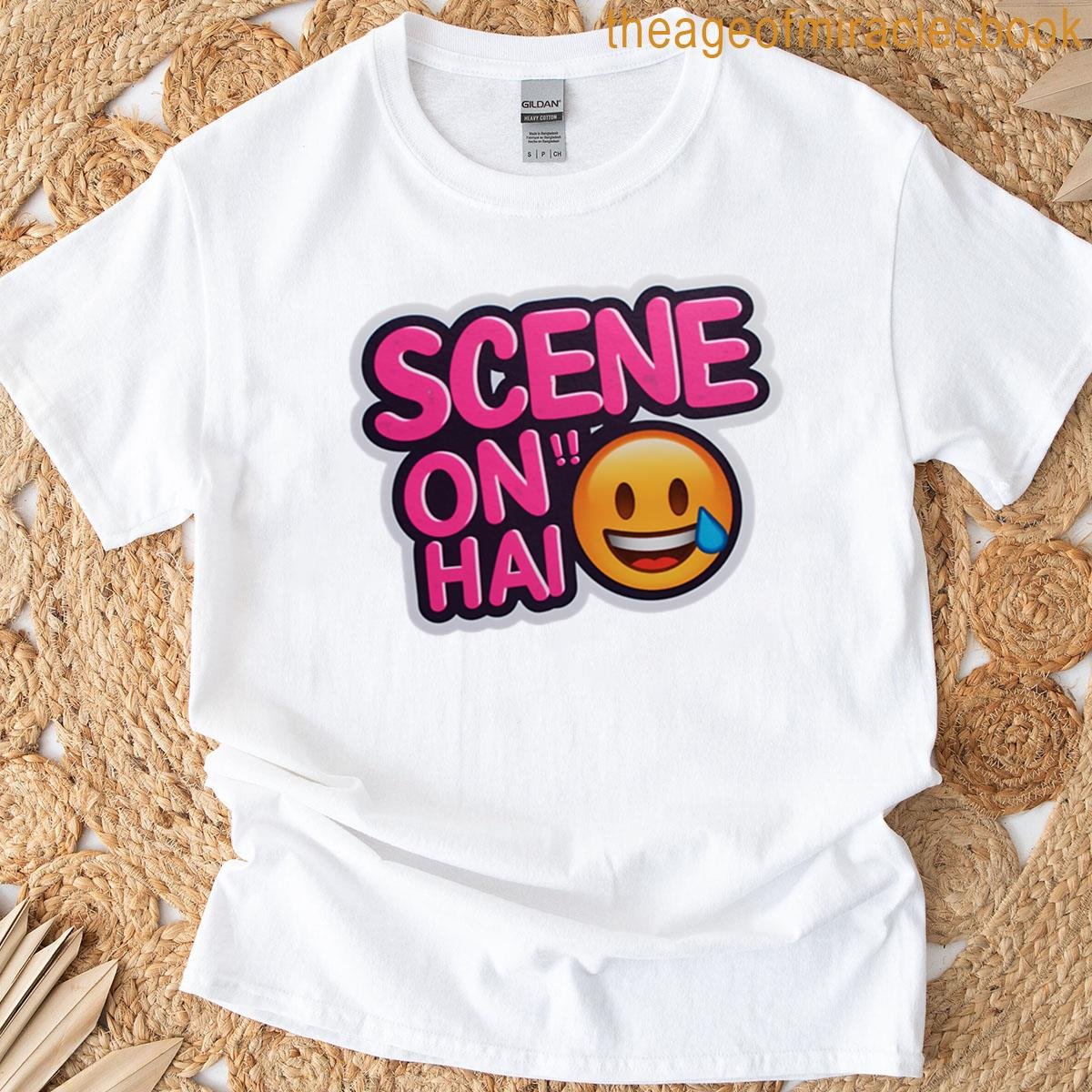 Scene On Hai T-shirt