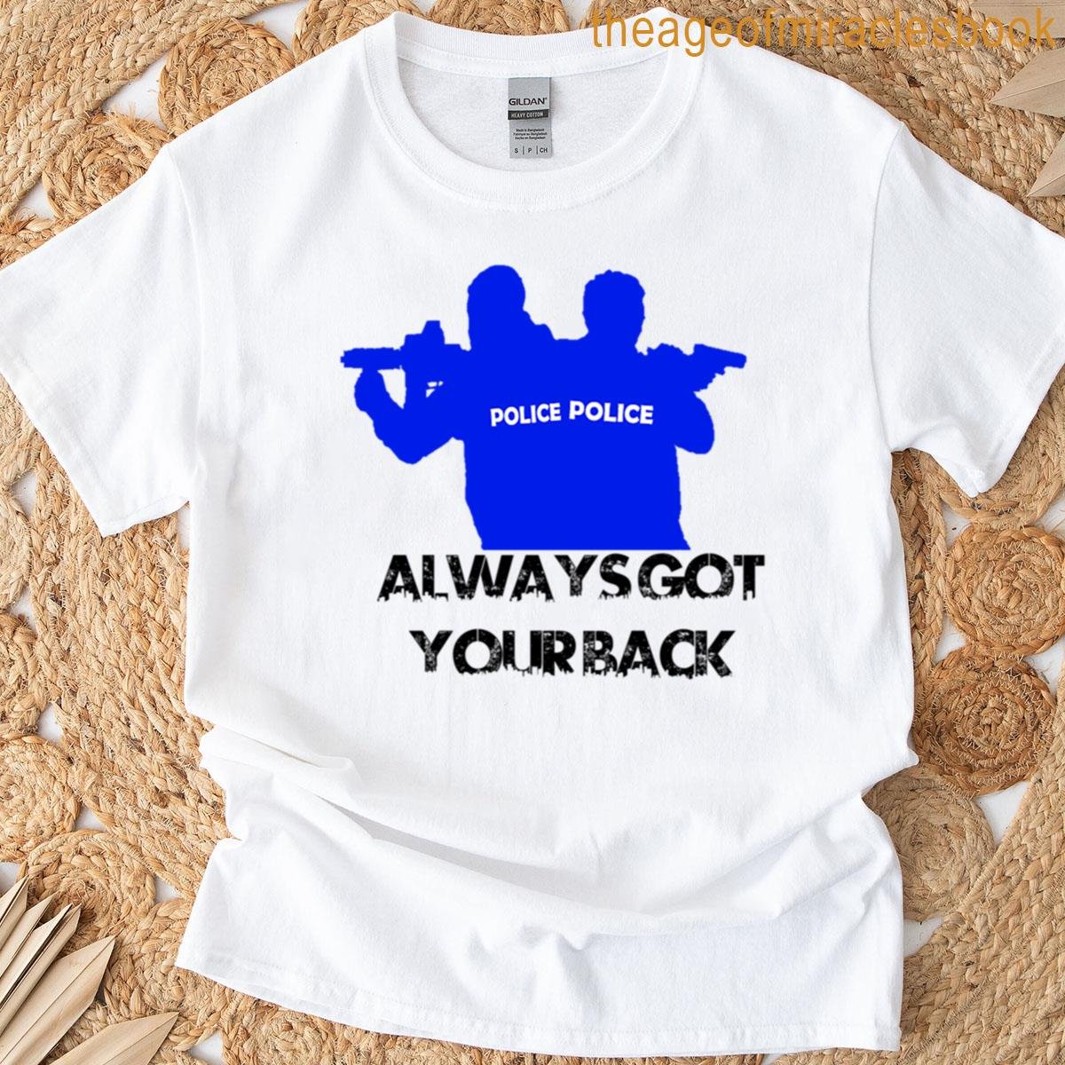 Always Got Your Back T-shirt