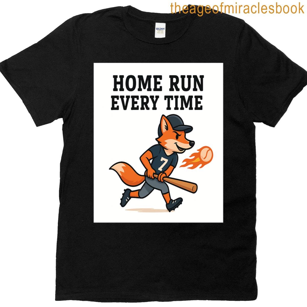 Baseball Fox Home Run Every Time T-shirt
