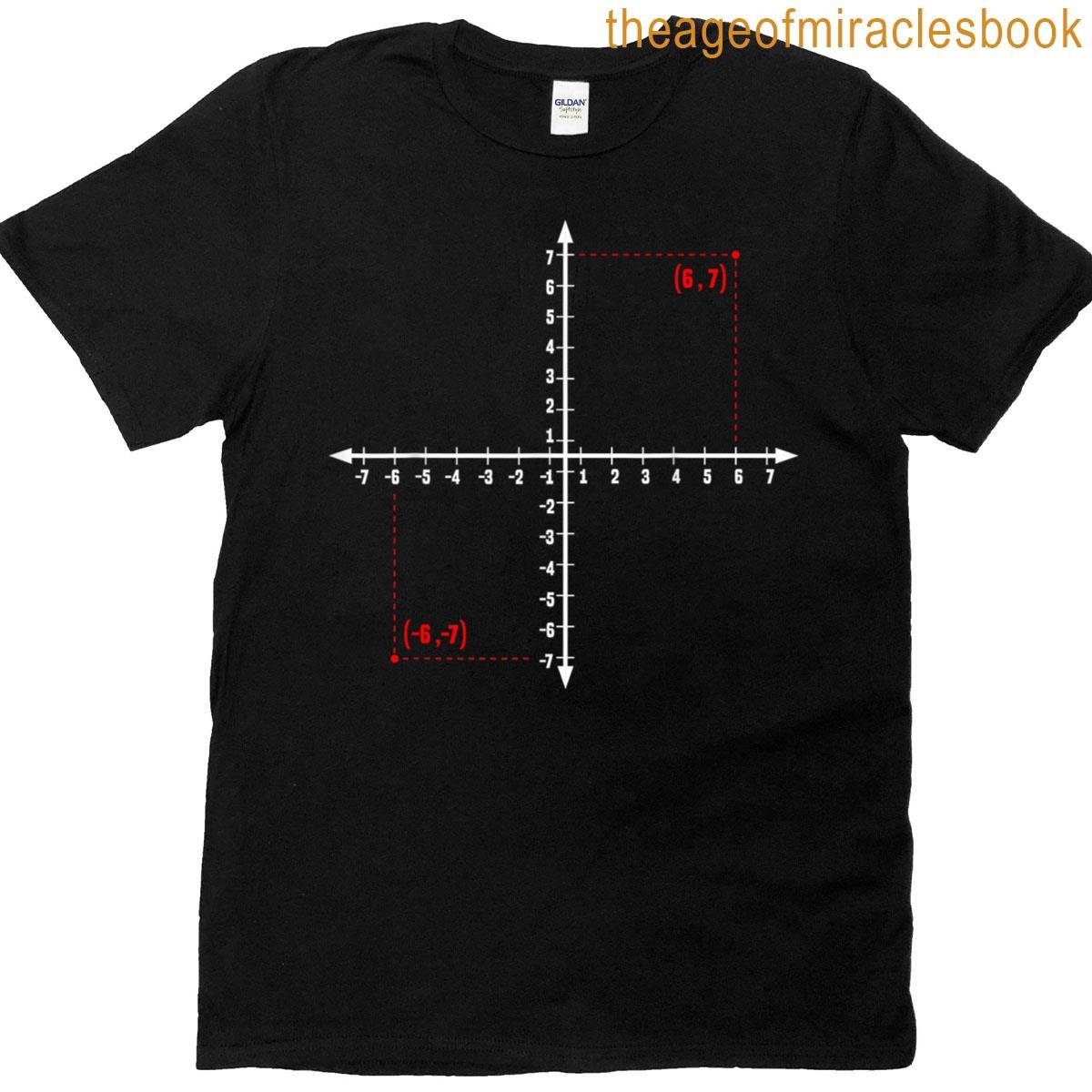 Coordinate 67 Funny Math Teacher 67 Math Lover Student T-shirt