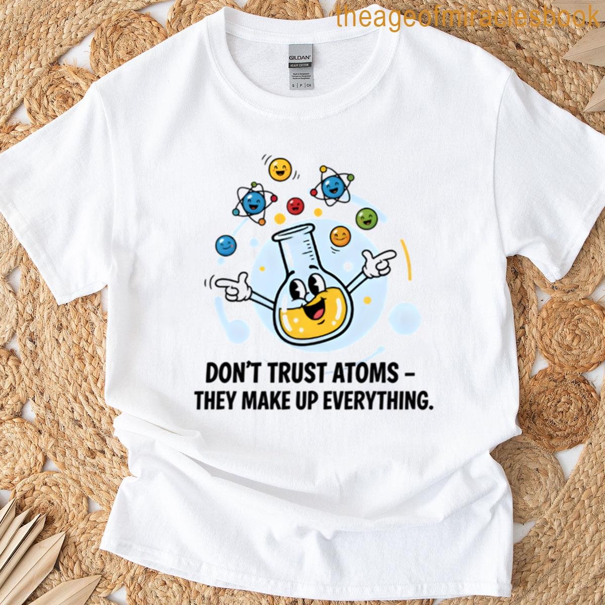Dont Trust Atoms T-shirt