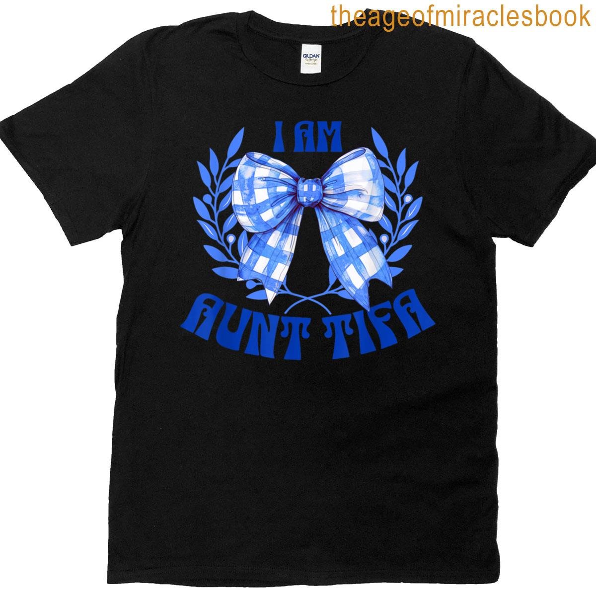 I Am Aunt Tifa Protest Pun T-shirt