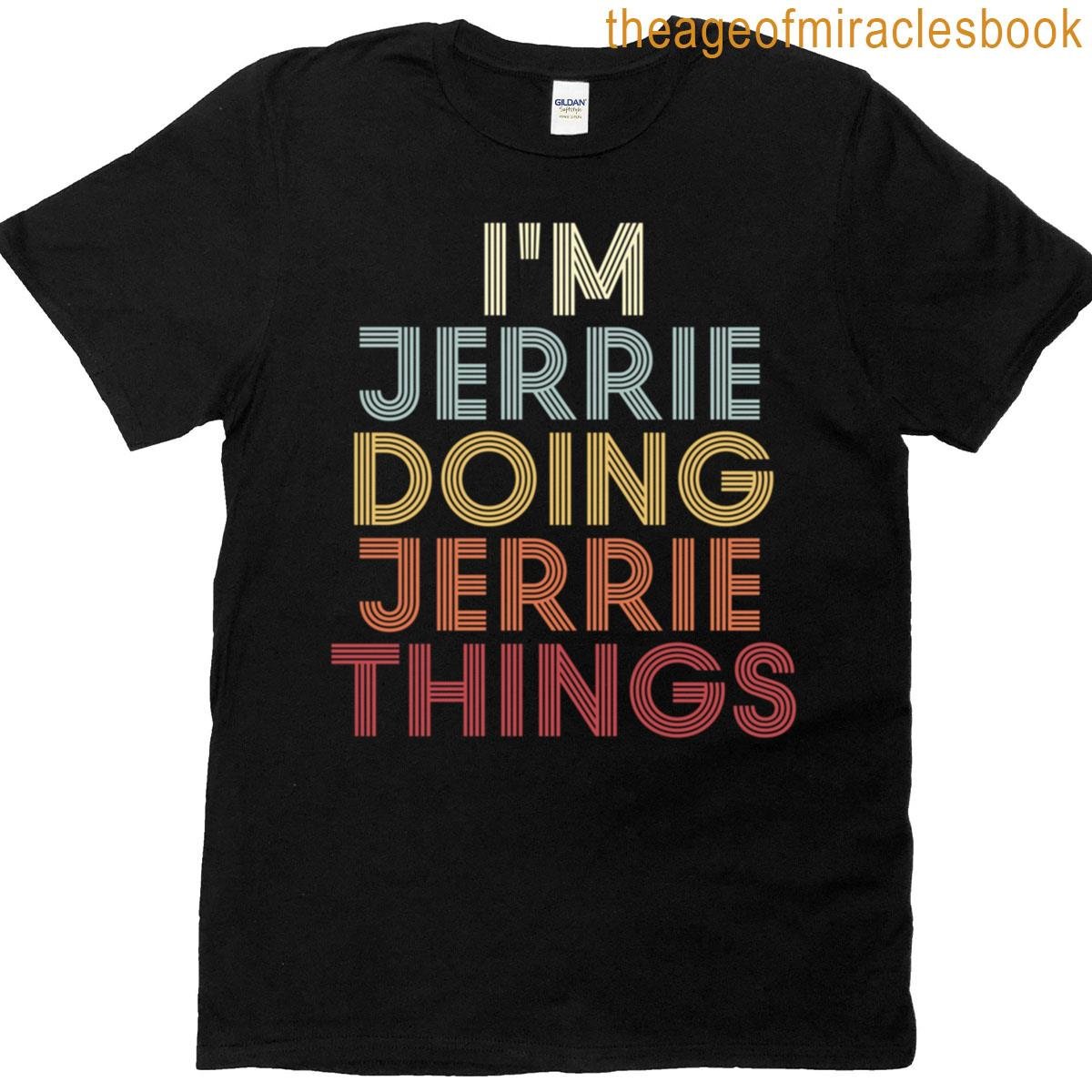 Jerrie Name Jerrie Personalized Name First Given T-shirt