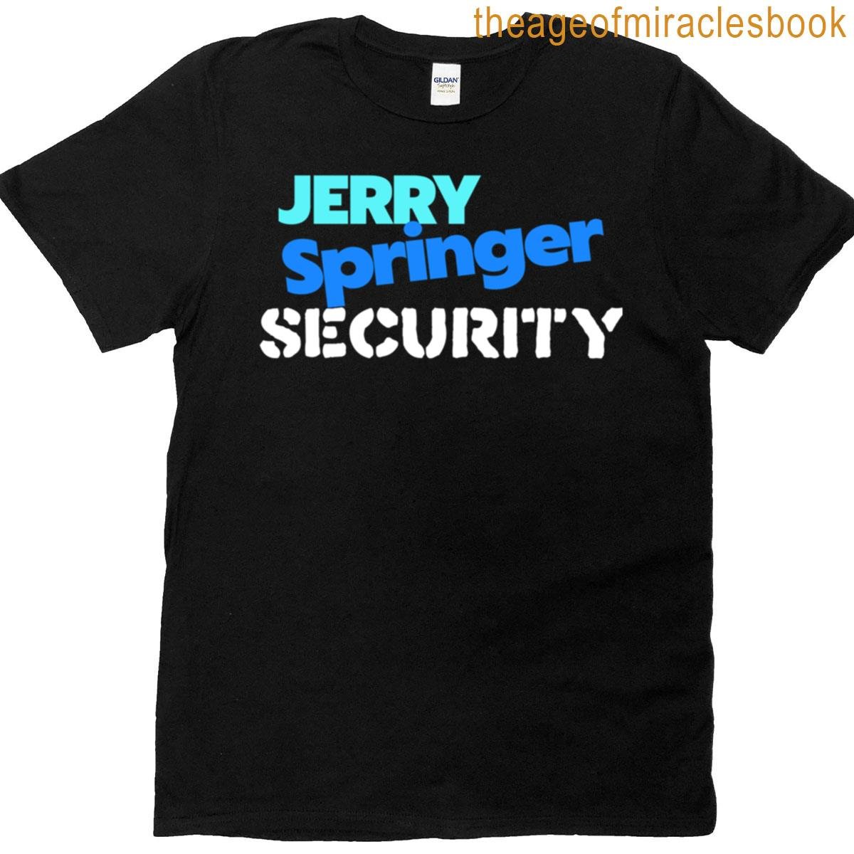 Jerry Springer Security Boxy T-shirt