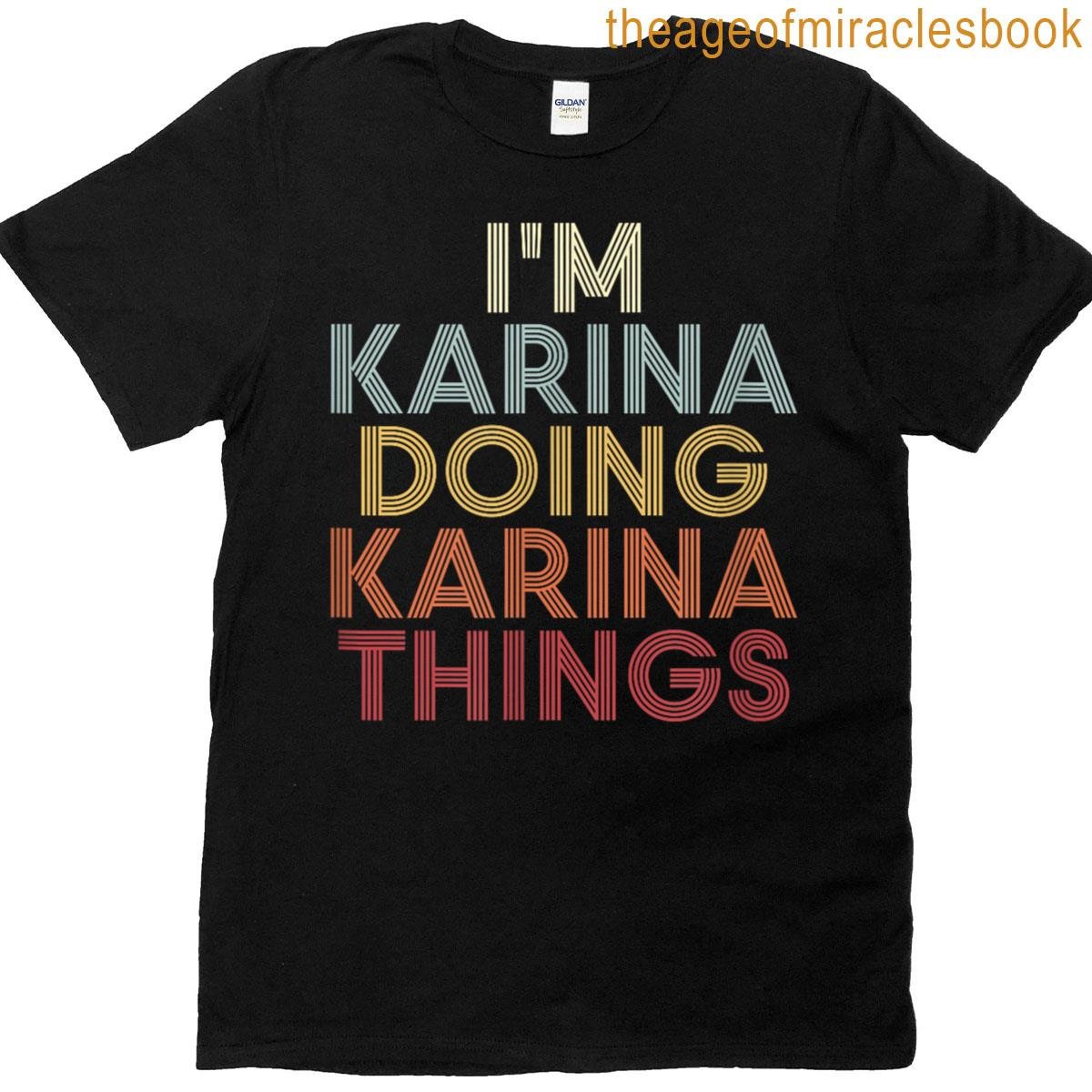 Karina Name Karina Personalized Name First Given T-shirt