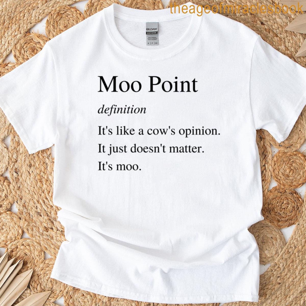 Moo Point T-shirt