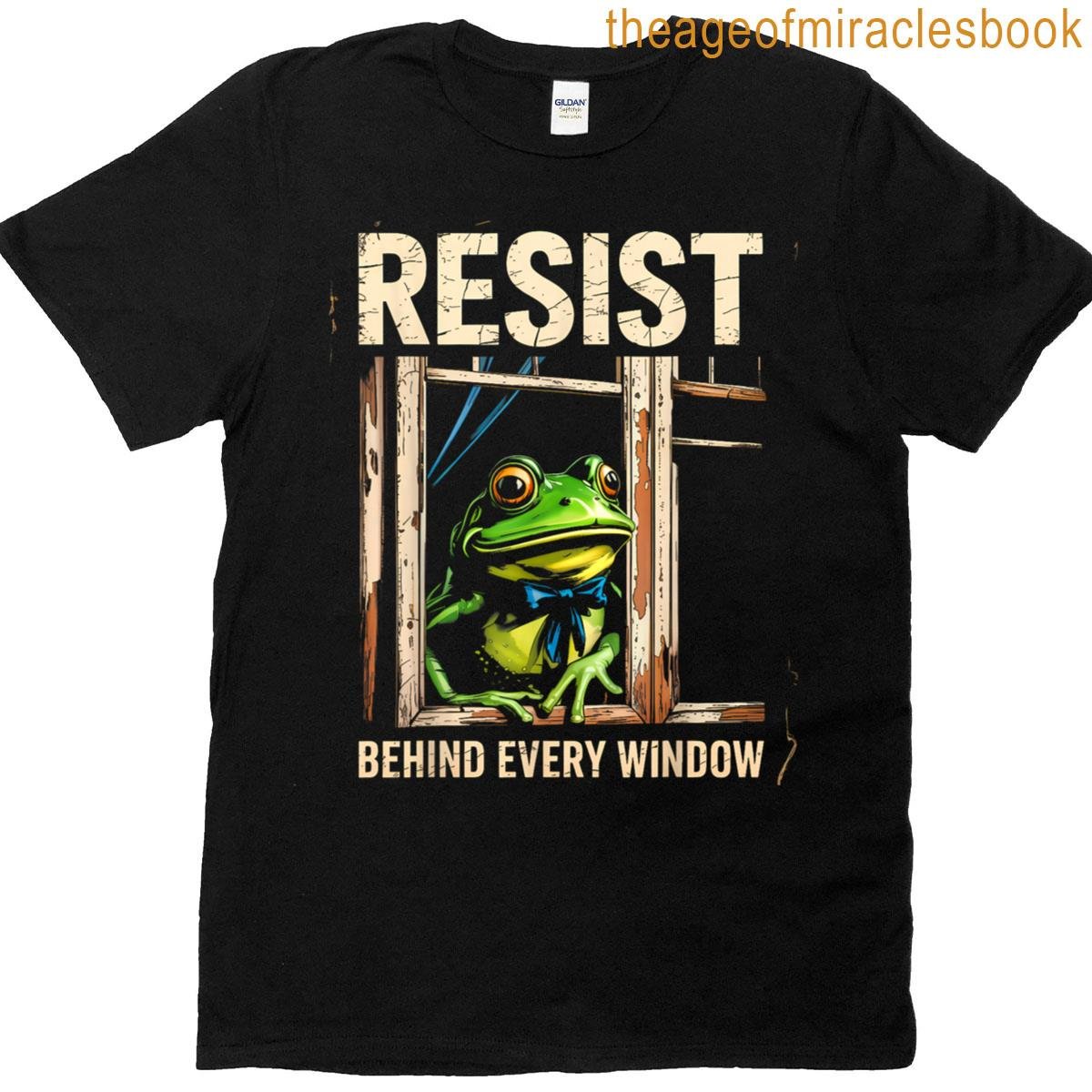 Resist Behind Every Window Frog Protest T-shirt