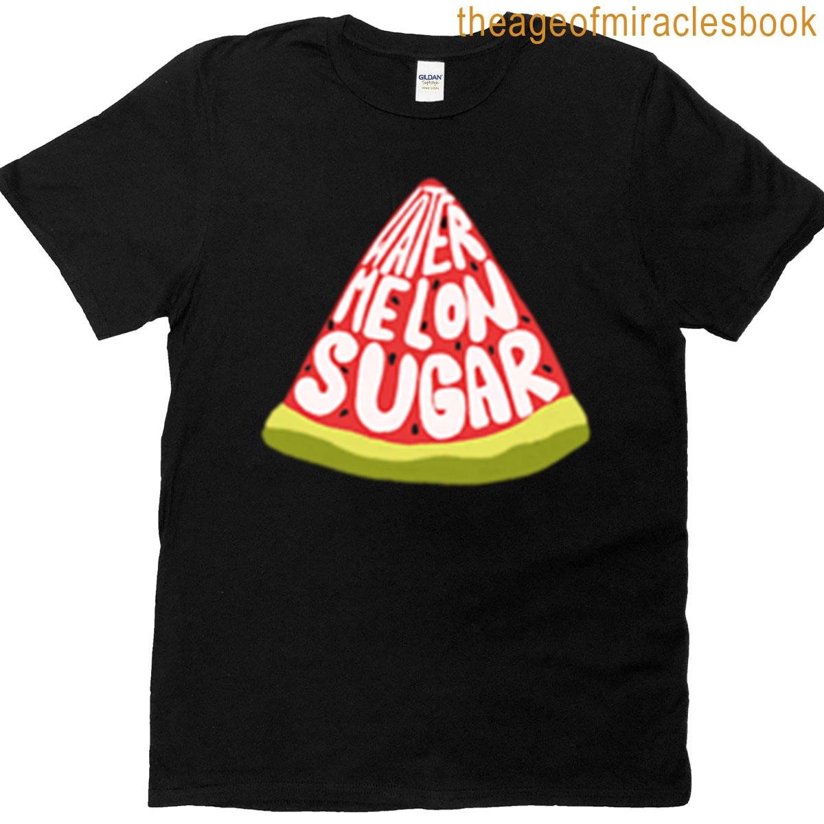 Watermelon Sugar T-shirt