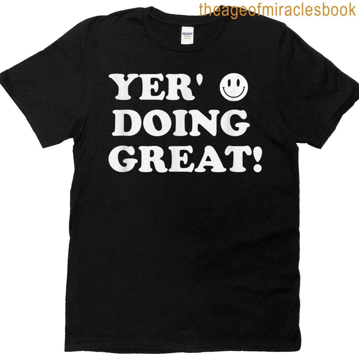 You’re Doing Great Positive Quote T-shirt