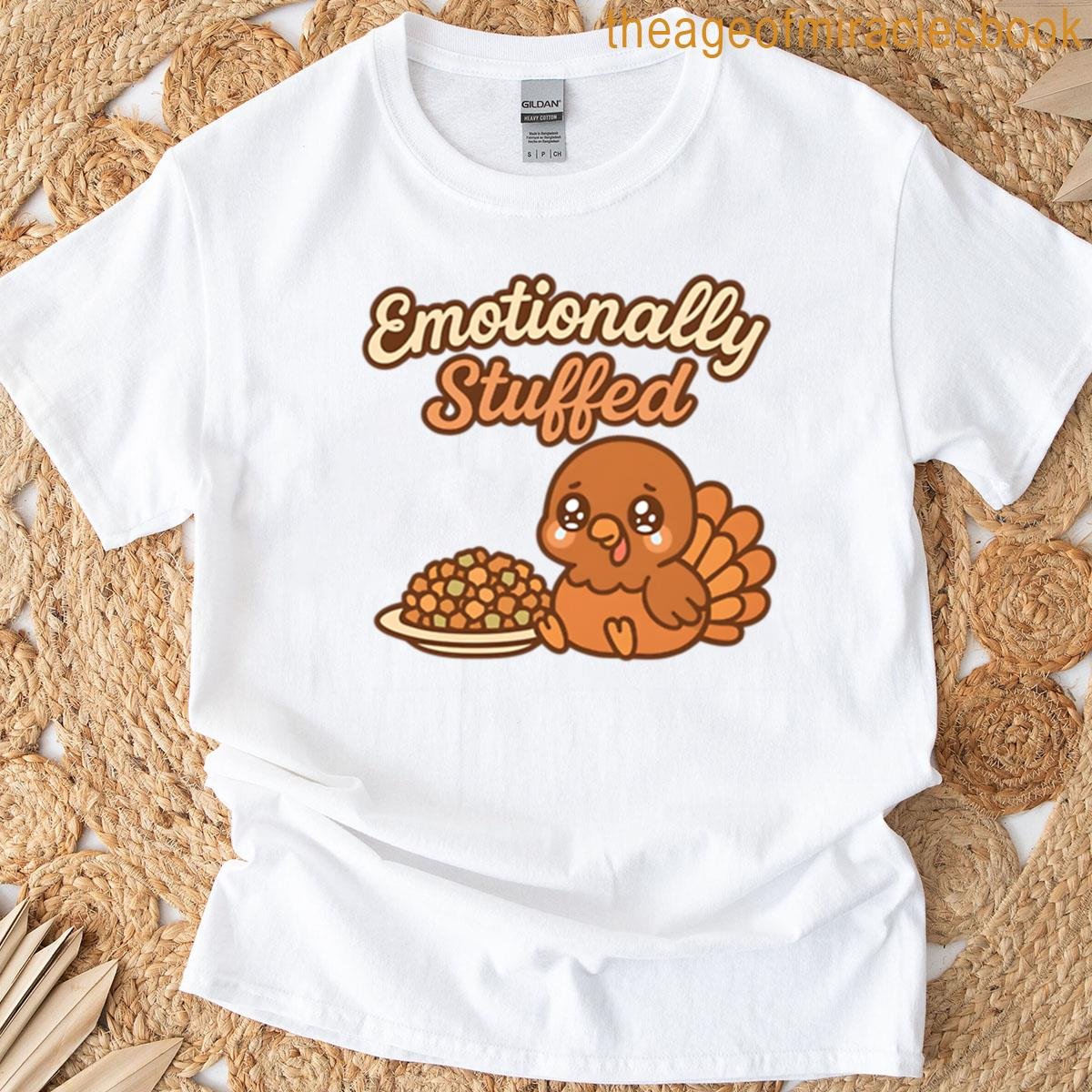 Emotionally Stuffed T-shirt