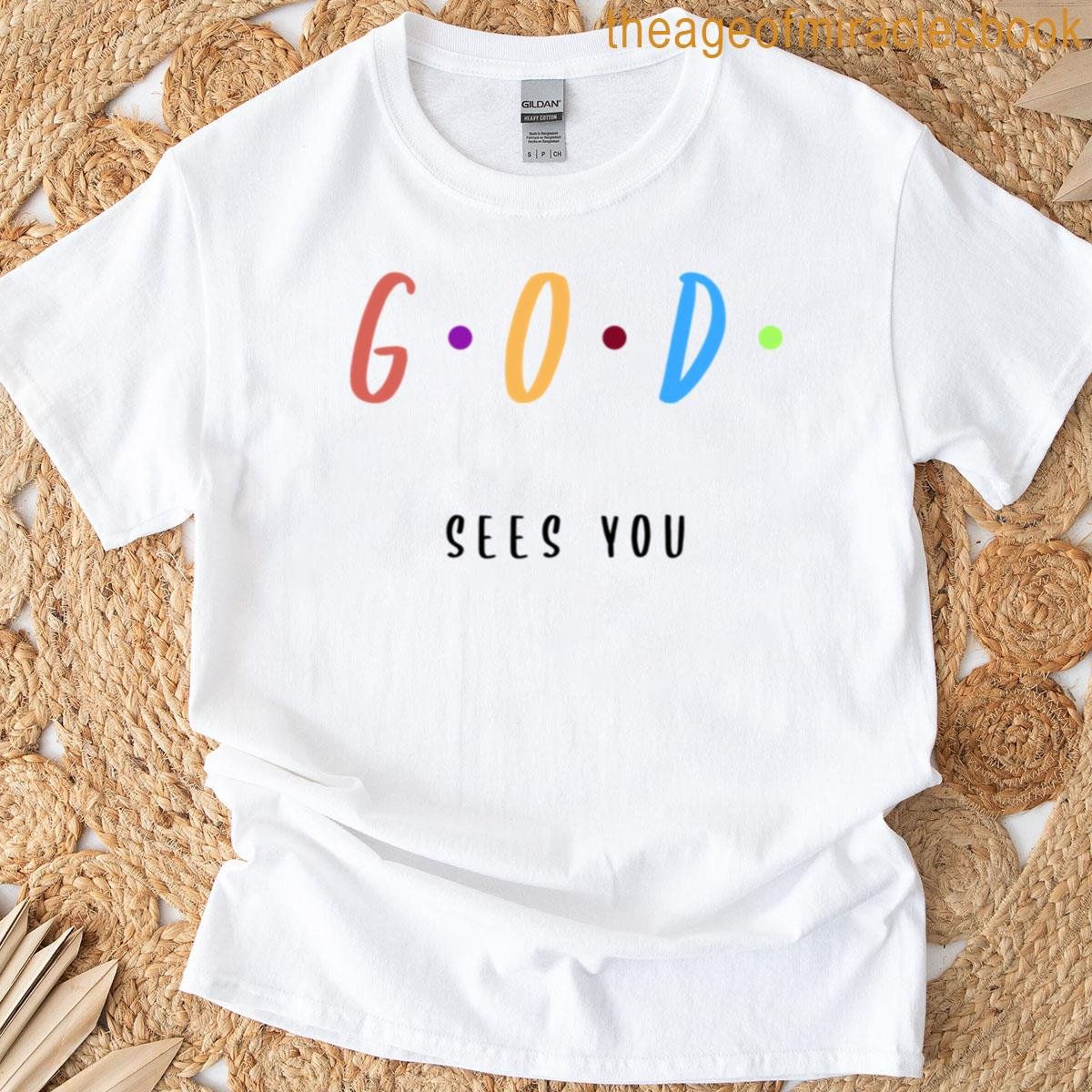 God Sees You T-shirt