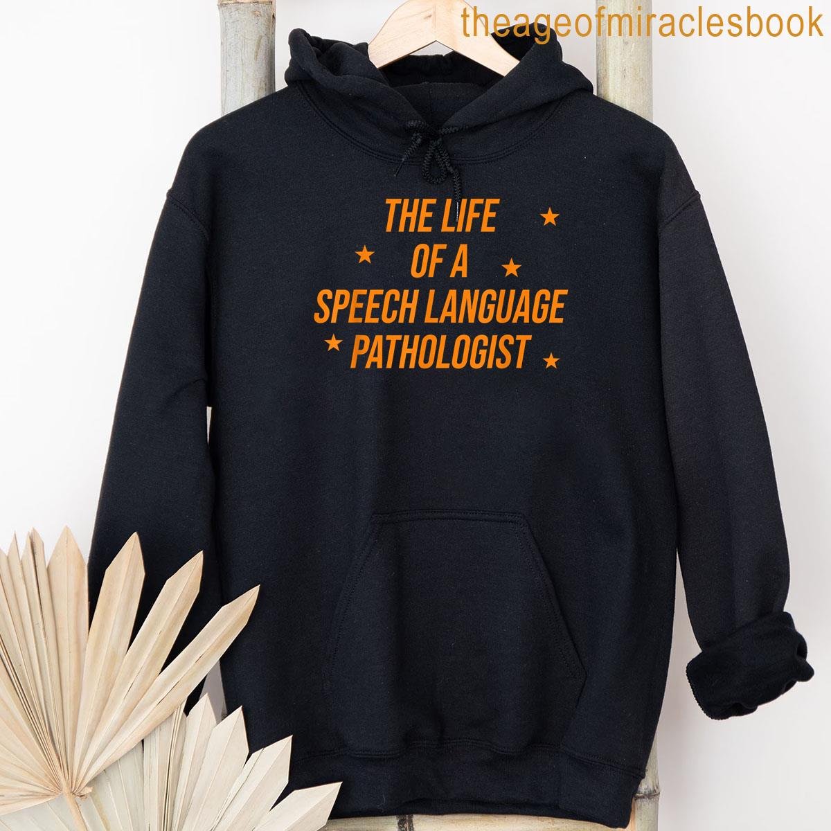Alternative view of Speech Language Pathologist Daily Routine T-shirt