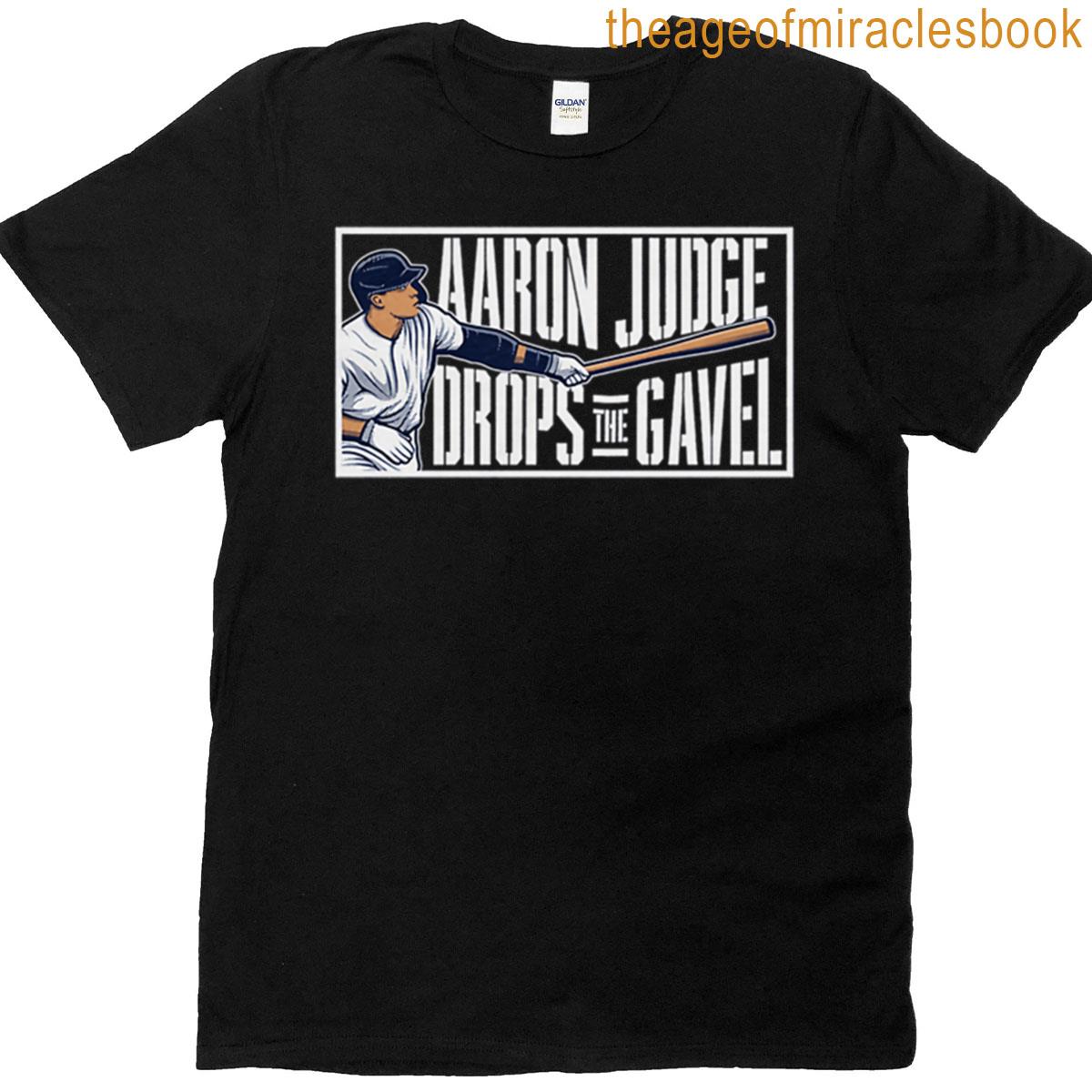 Aaron – Judge Drops The Gavel T-shirt