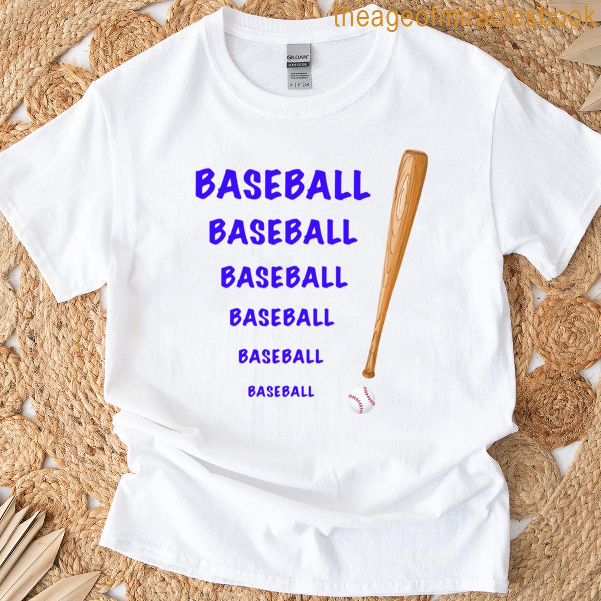 Baseball Baseball Baseball T-shirt