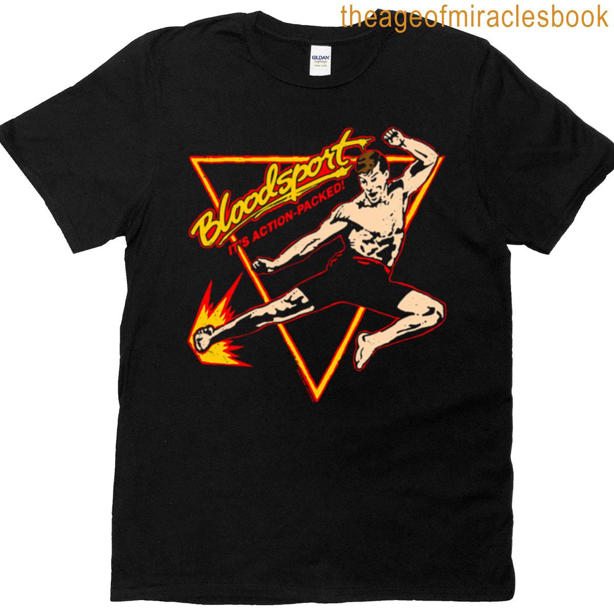 Bloodsport Its Action Packed T-shirt