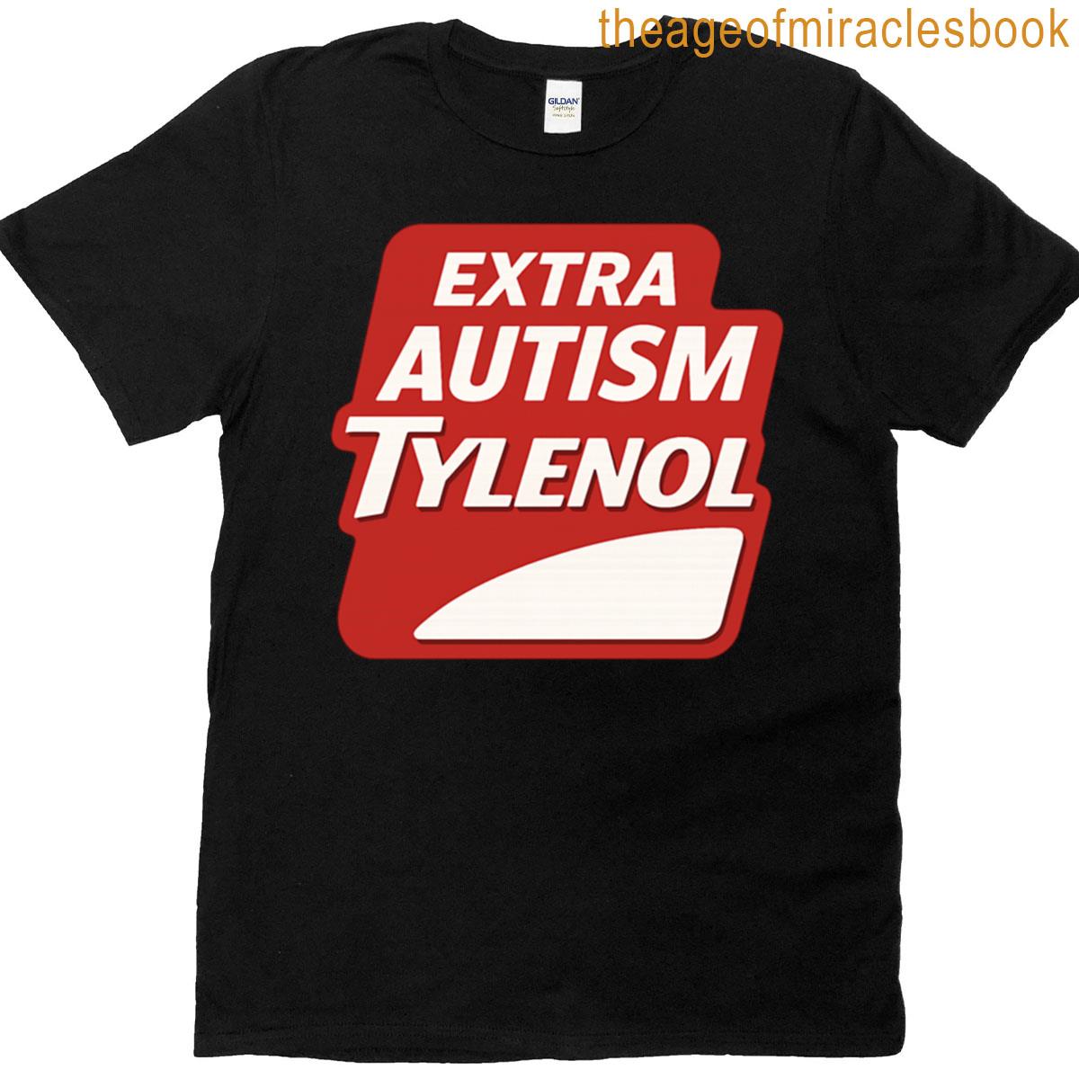 Extra Autism Tylenol T-shirt