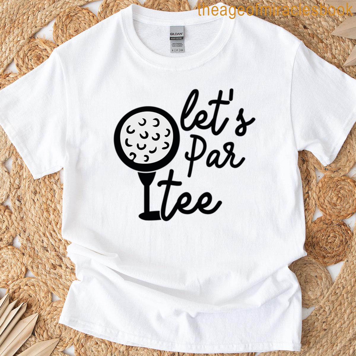 Lets Par Tee T-shirt