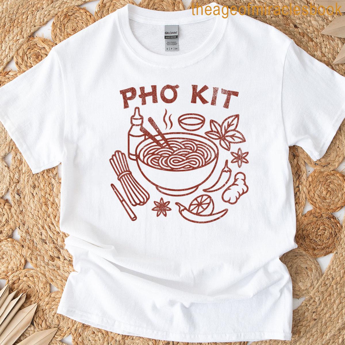 Pho Kit Funny Ramen Noodle Soup T-shirt