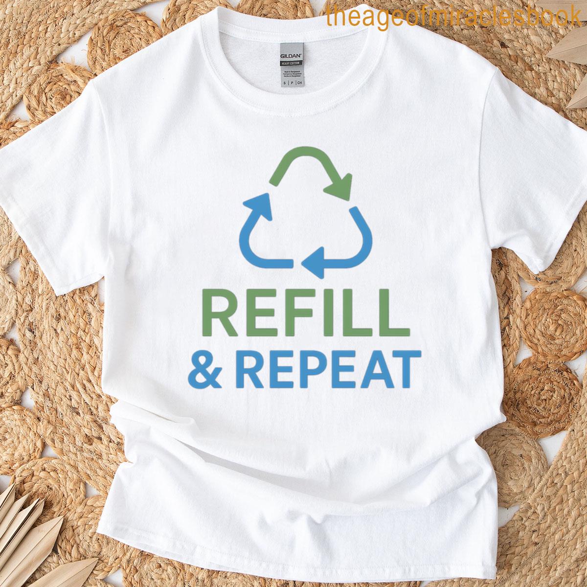 Refill And Repeat – Design T-shirt