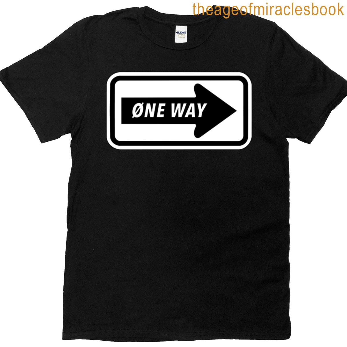 This Is A One Way T-shirt