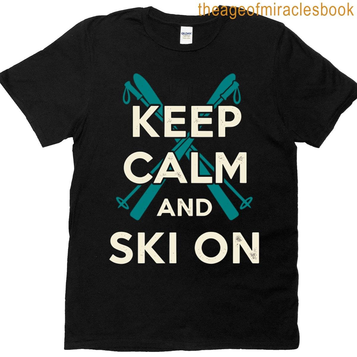 Keep Calm And Ski On Winter Skiing Design T-shirt