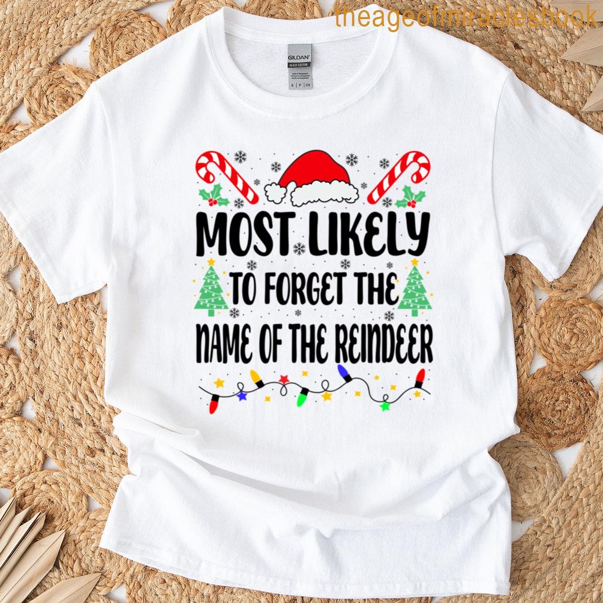 Most Likely To Forget The Name T-shirt