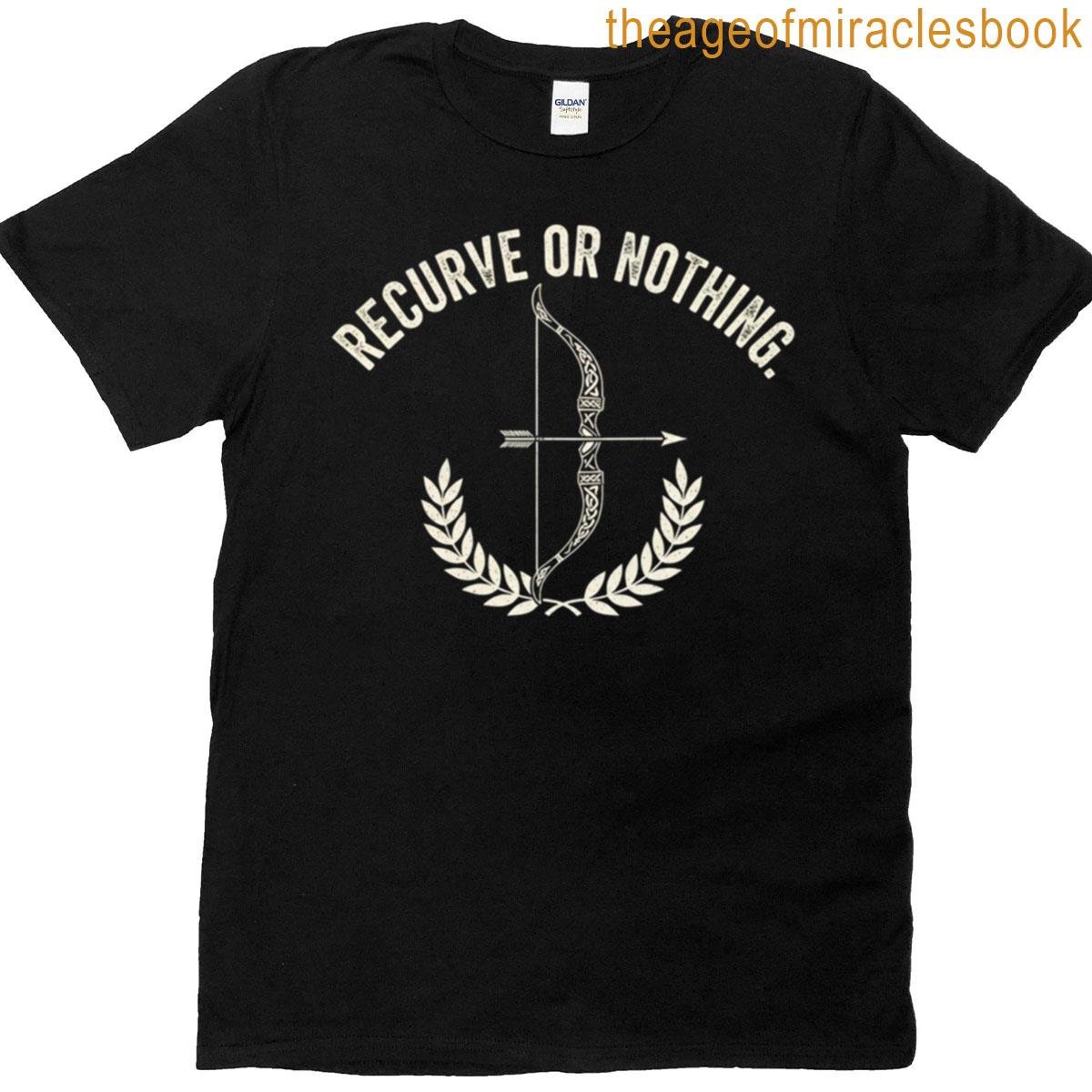 Recurve Or Nothing T-shirt