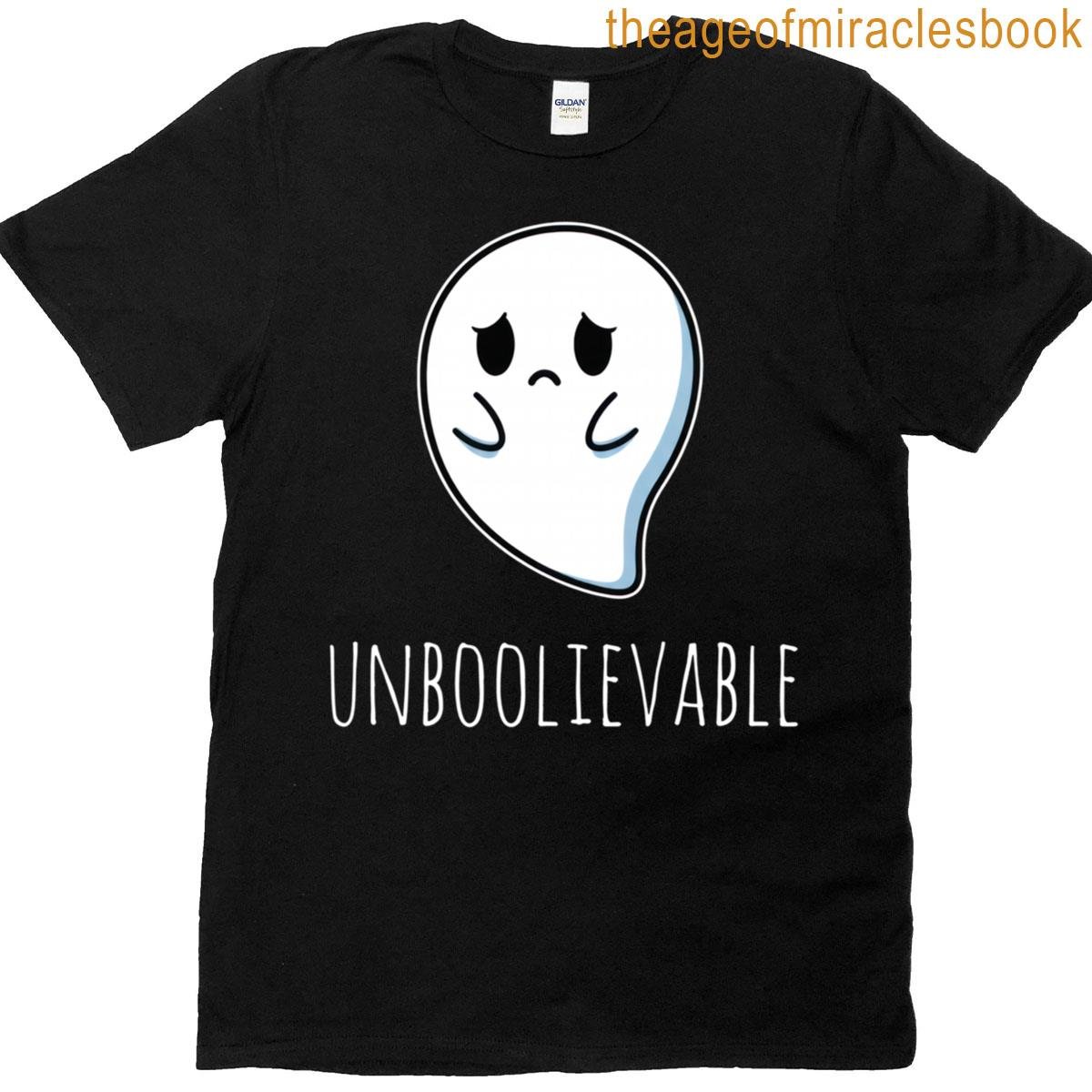 Unboolievable Funny Ghost Pun Witty Joke Relatable T-shirt