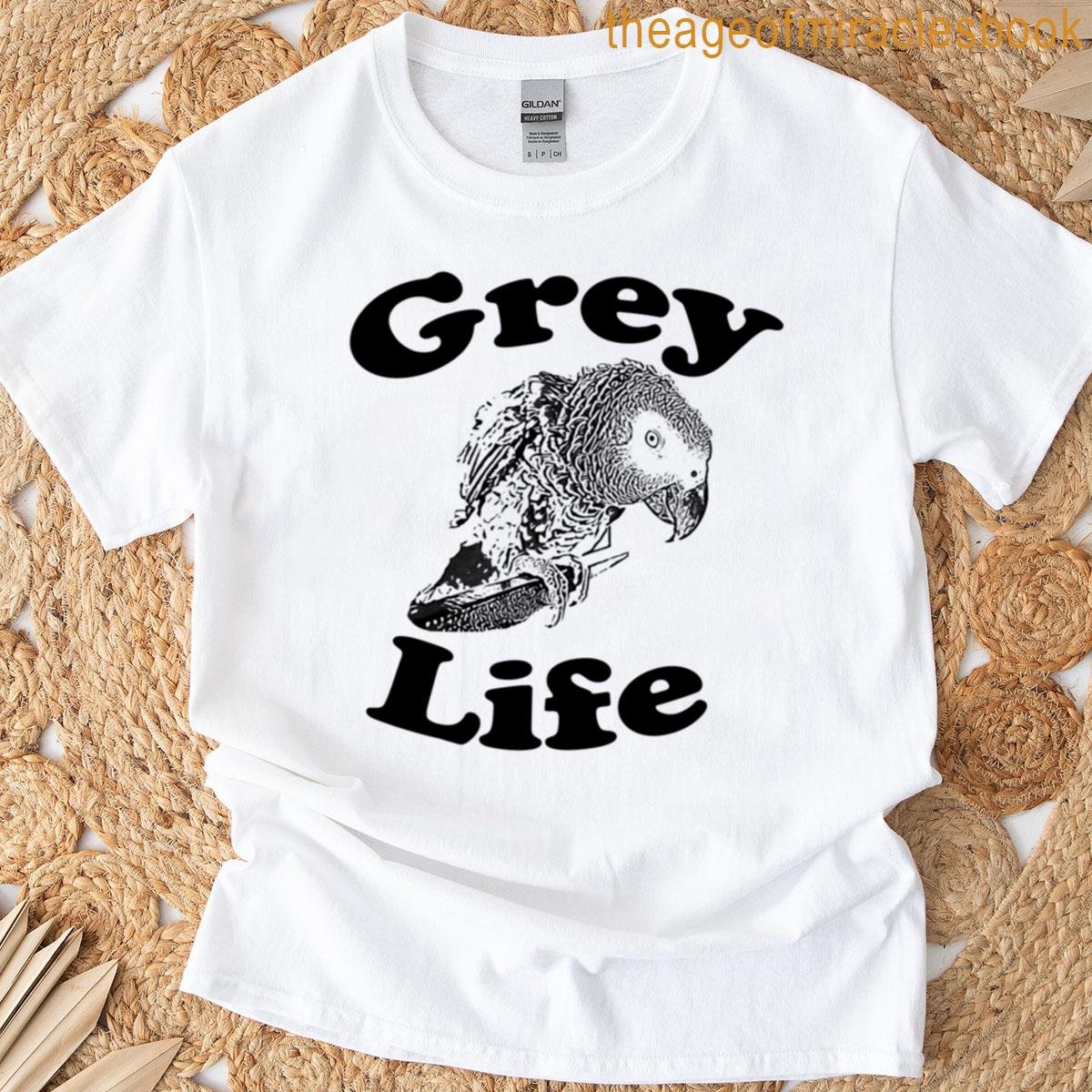 African Grey Parrot Psittacus Erithacus Grey Life T-shirt