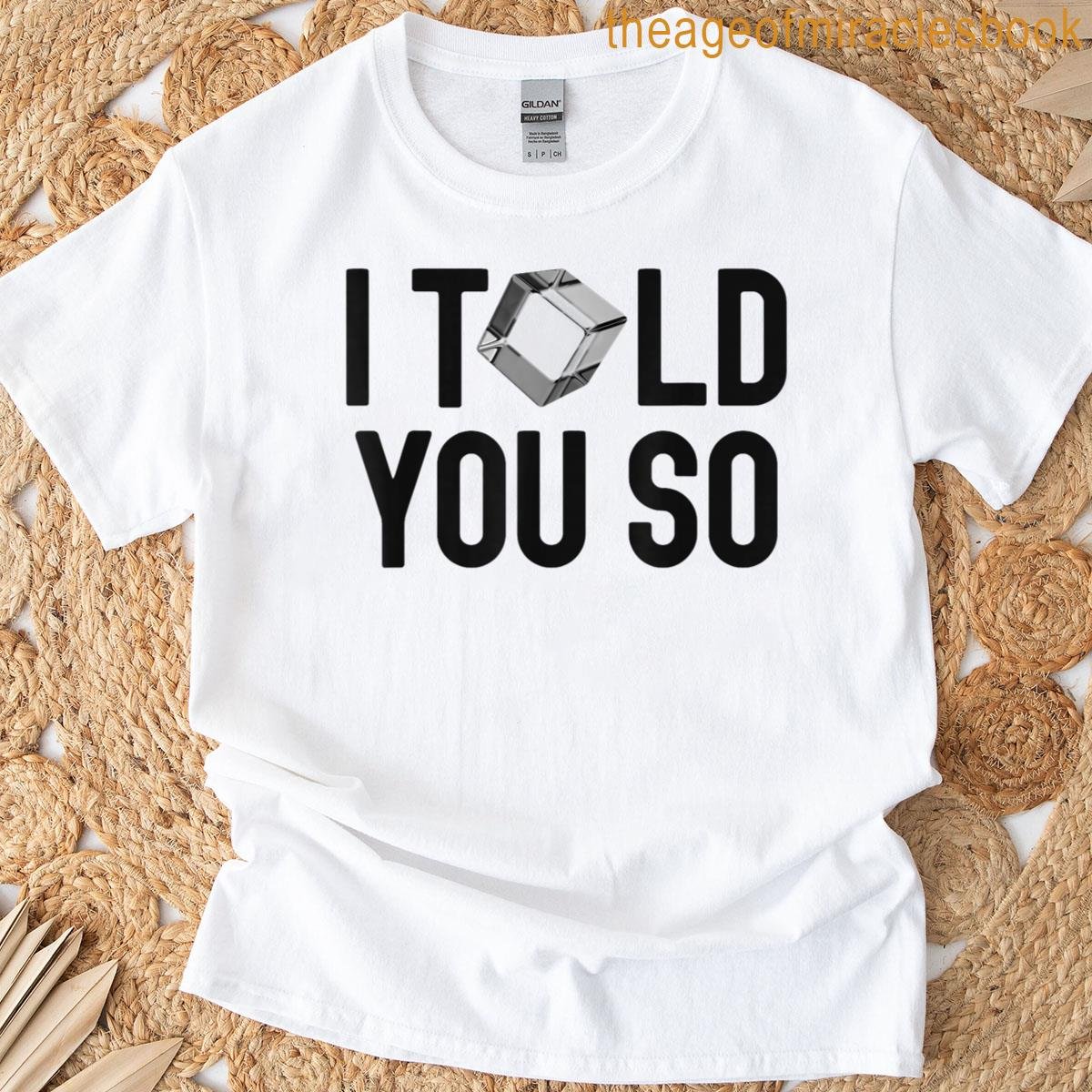 Blockdag Crypto Merchandise I Told You So Logo T-shirt