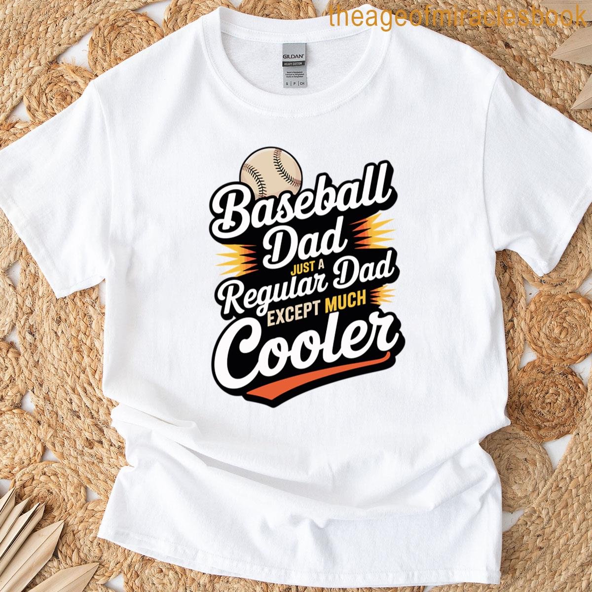 Cool Baseball Dad Funny Design T-shirt Cool Baseball Dad Funny Design T-shirt
