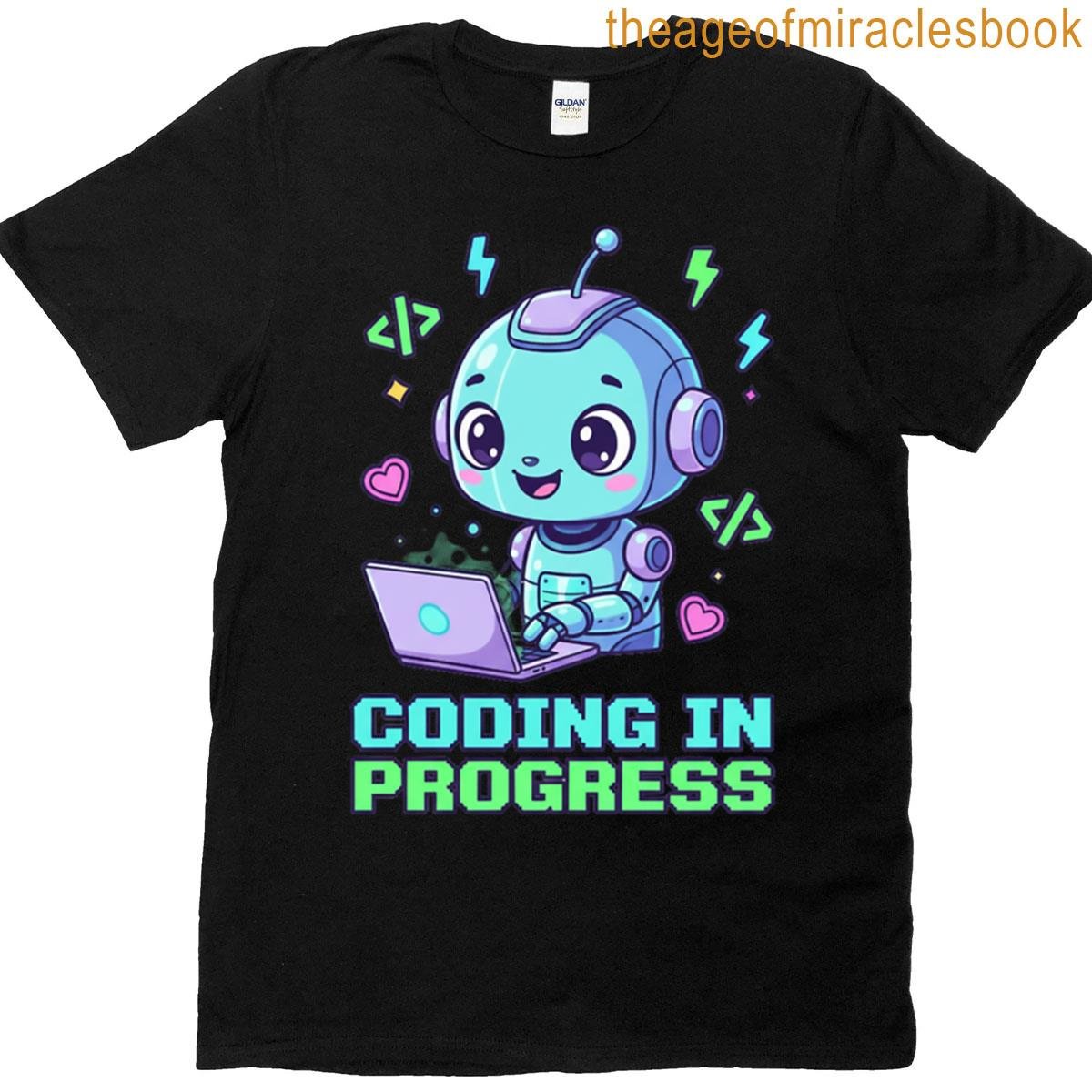 Cute Robot Coding In Progress Gamer T-shirt