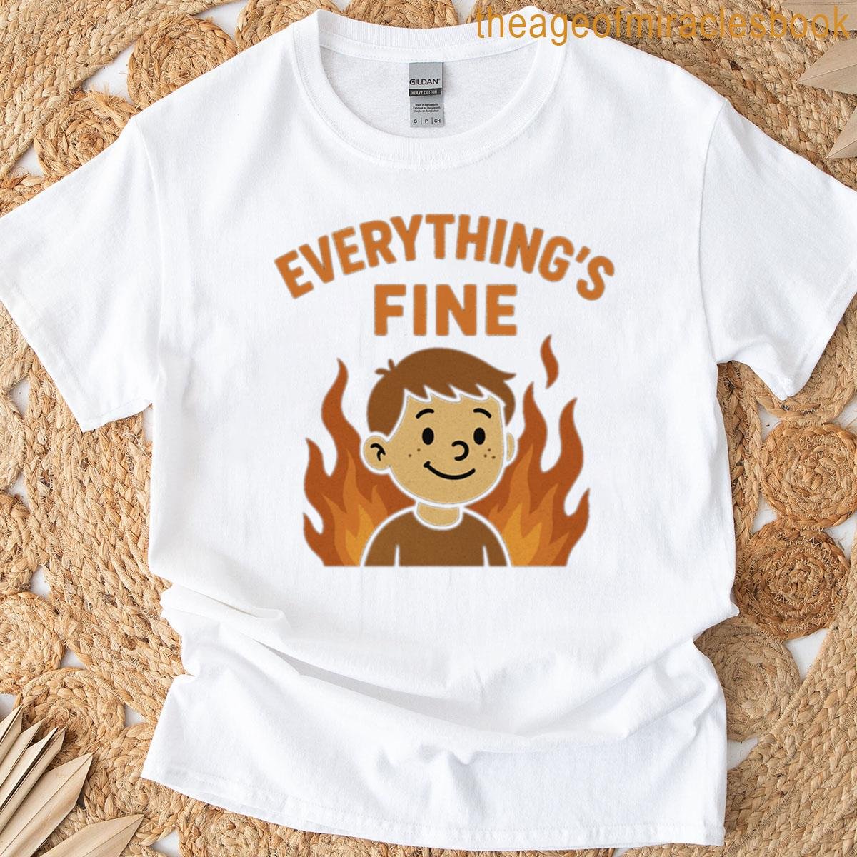 Everythings Fine Funny Ironic Cartoon Design T-shirt