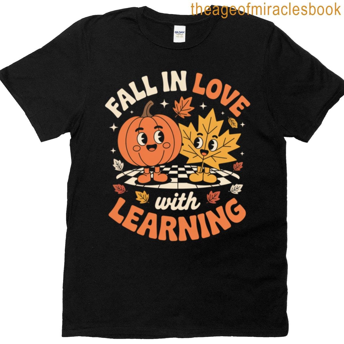 Fall In Love With Learning – Autumn School Theme T-shirt