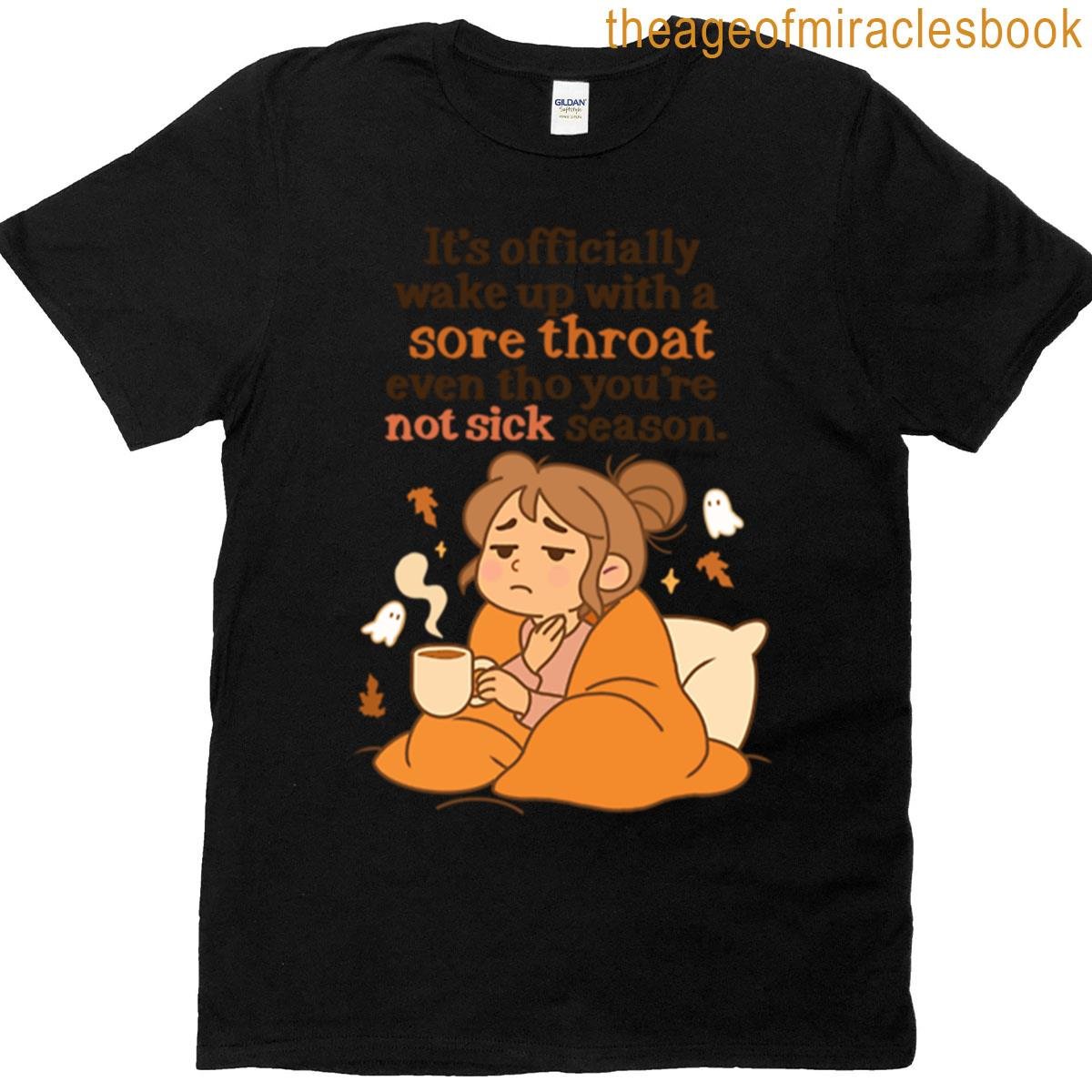 Not Sick Just Dramatic Funny Sore Throat Quote Design Oversized T-shirt
