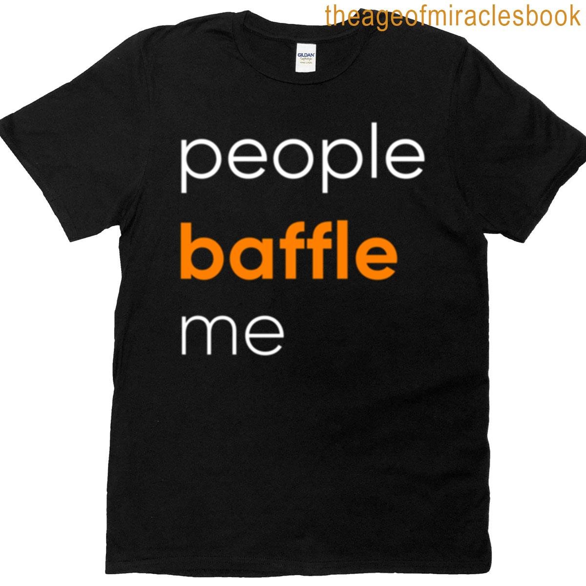 People Baffle Me Oversized T-shirt