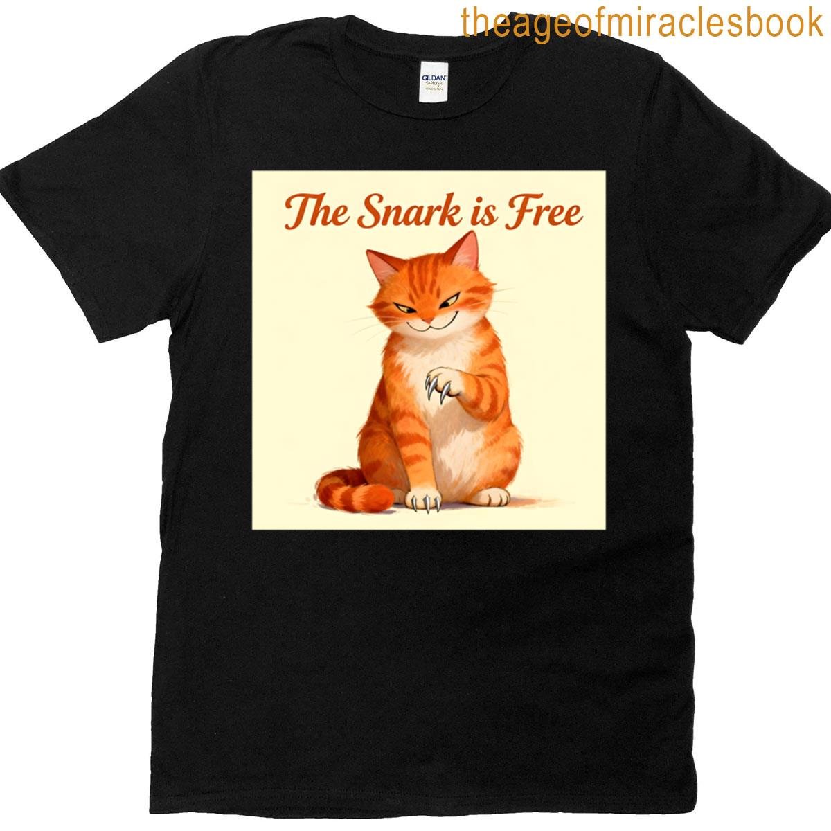 The Snark Is Free T-shirt