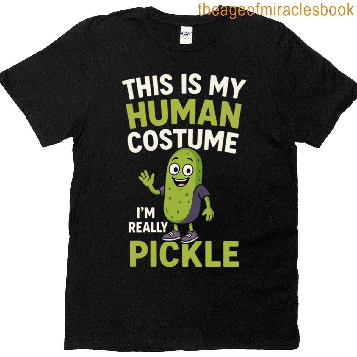 This Is My Human Costume I’m Really Pickle Oversized T-shirt