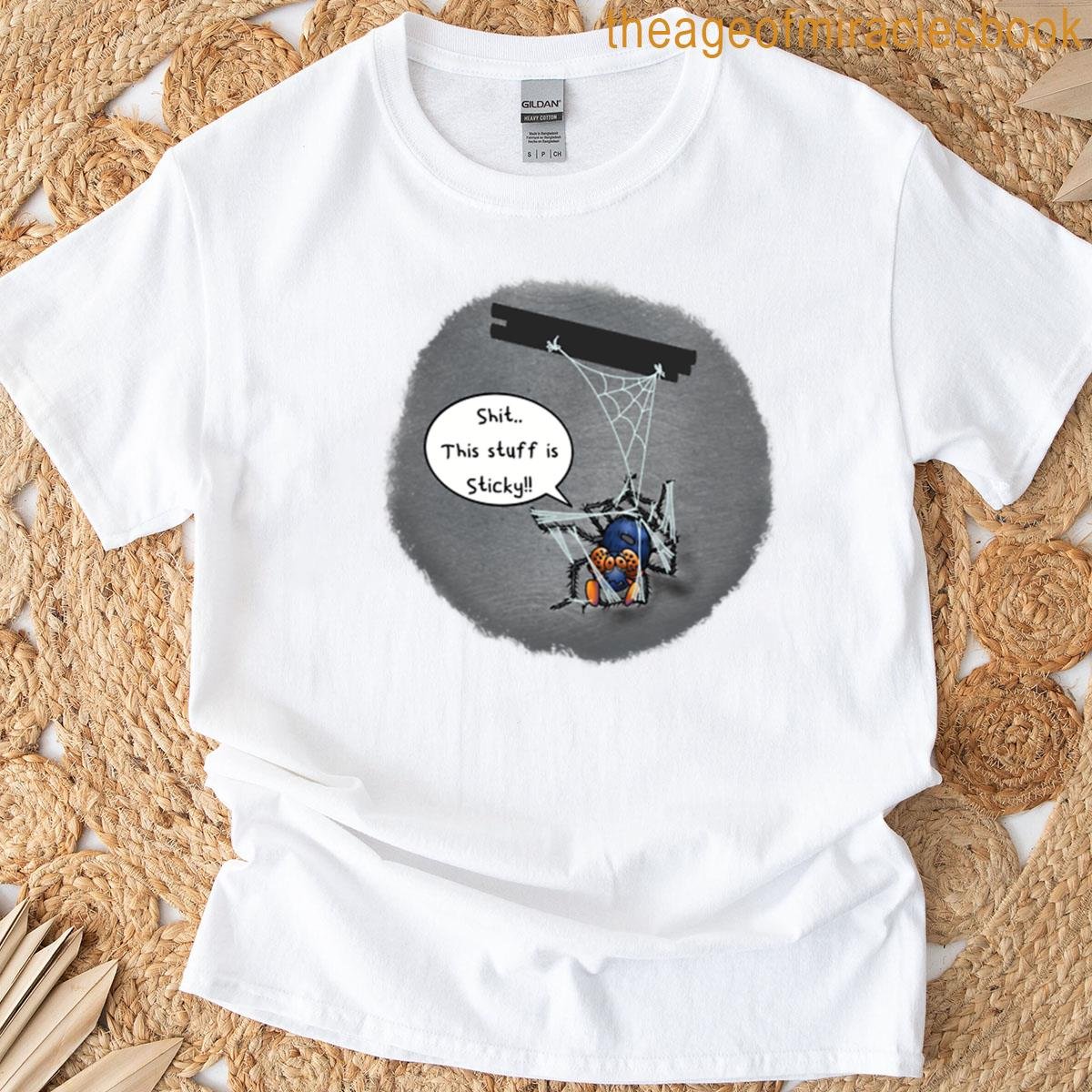This Shits Sticky T-shirt