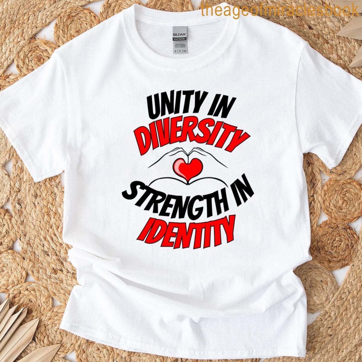 Unity In Diversity Strength In Identity – Solidarity T-shirt