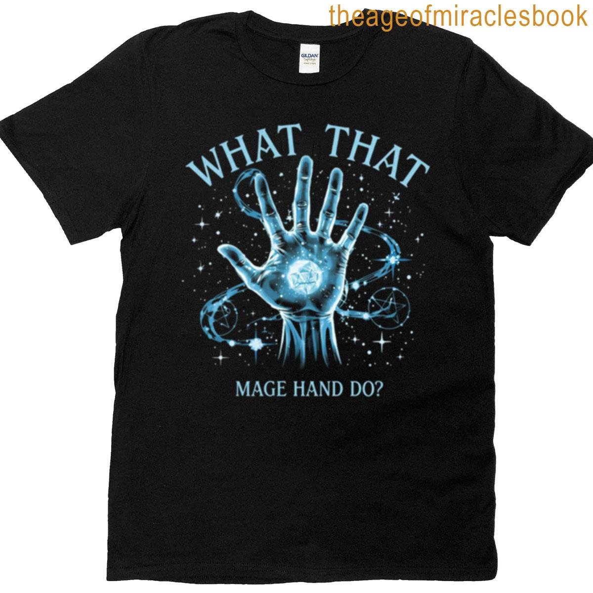 What That Mage Hand Do Oversized T-shirt