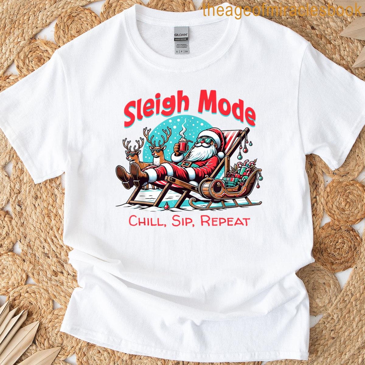 Christmas – Sleigh Mode Chill Sip Repeat T-shirt