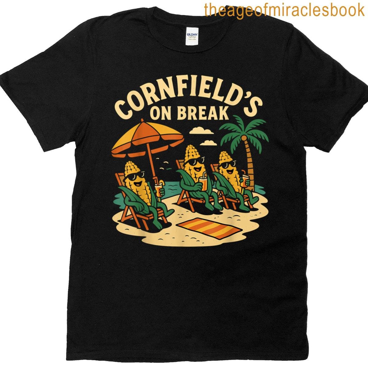Funny Cornfields On Break Thanksgiving T-shirt